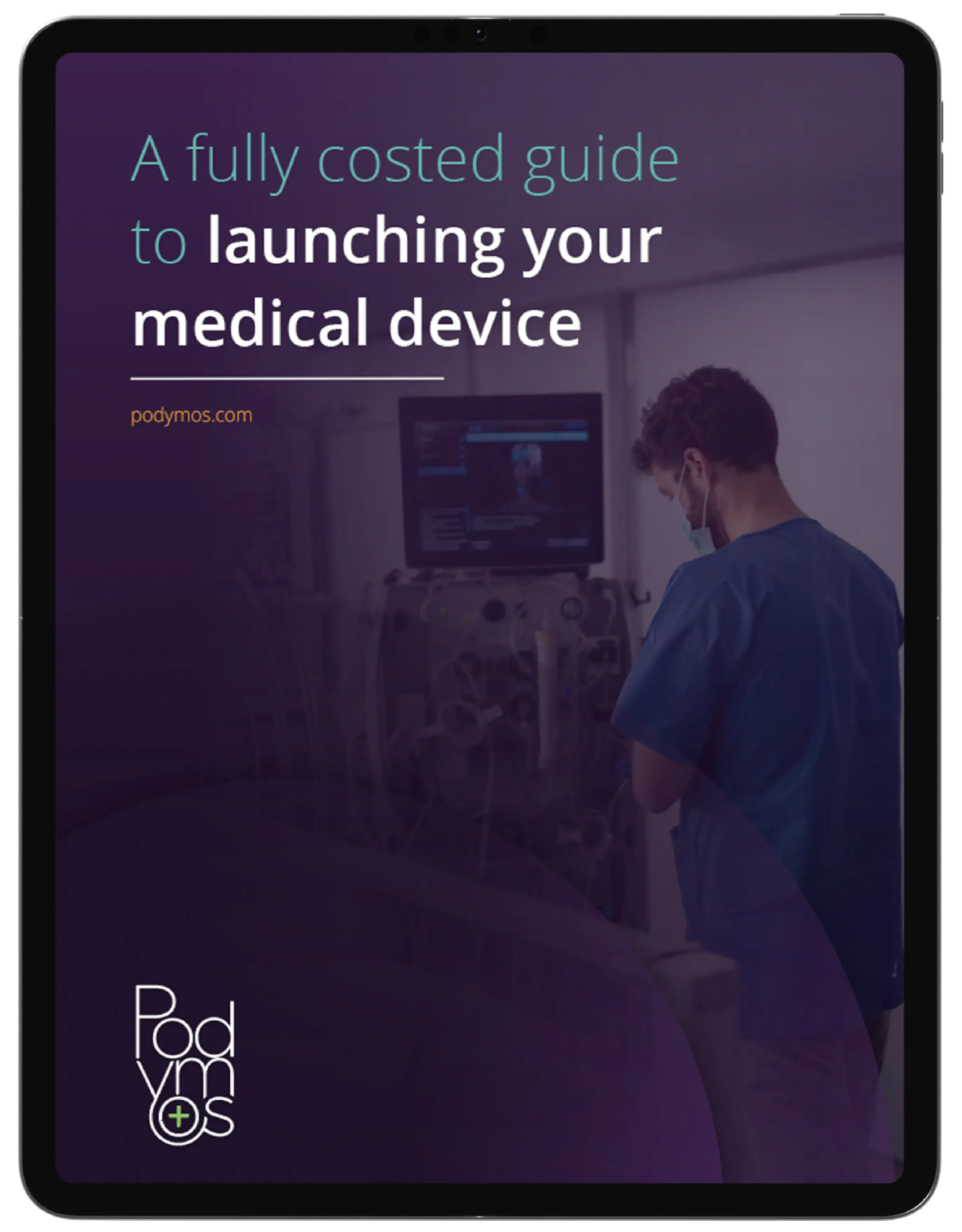 A fully costed guide to launching your medical device
